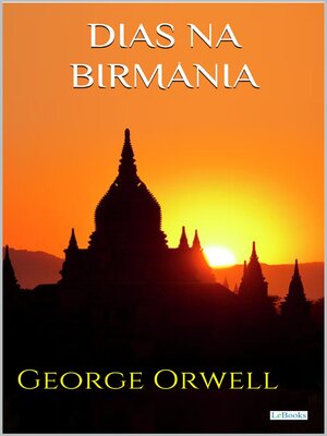 cover image of DIAS NA BIRMÂNIA--ORWELL